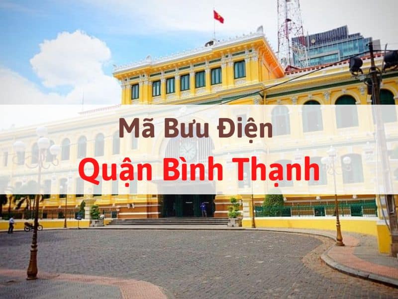 Mã bưu điện quận Bình Thạnh - TPHCM