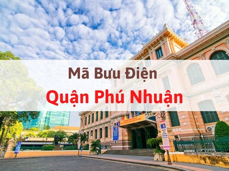 Mã bưu điện quận Phú Nhuận - TPHCM