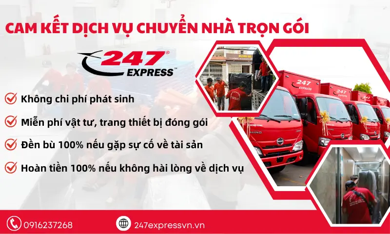 Chuyển Nhà 247 cam kết cung cấp dịch vụ chuyển nhà với chất lượng tốt nhất, đảm bảo an toàn cho mọi hàng hóa