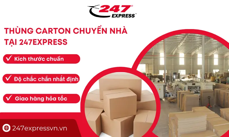 247Express cung cấp thùng carton chuyển nhà tốt nhất với mức giá cạnh tranh trên thị trường